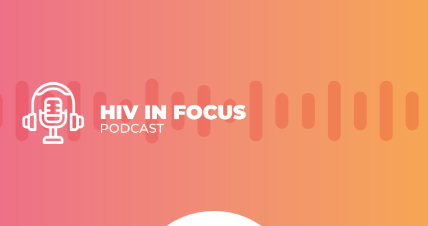 HIV in Focus Podcasts